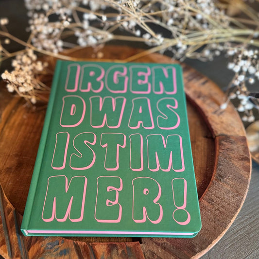 Notizbuch - Irgendwas ist immer